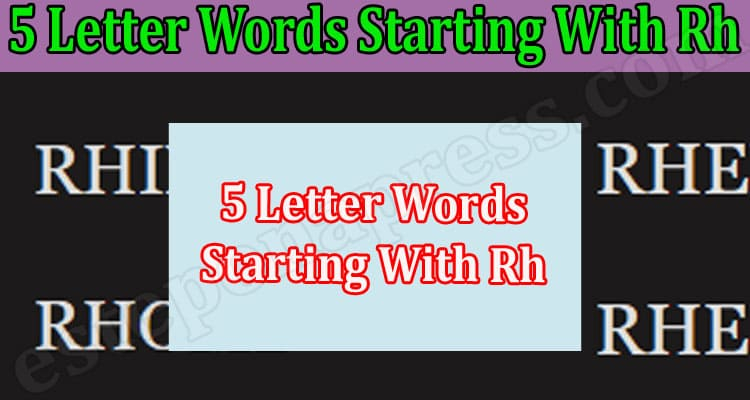 5 Letter Words That Starts With Rh